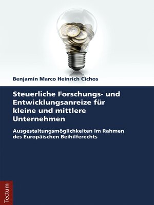cover image of Steuerliche Forschungs- und Entwicklungsanreize für kleine und mittlere Unternehmen